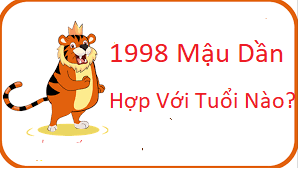 sinh-nam-1998-hop-tuoi-nao